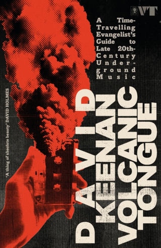 David Keenan Volcanic Tongue (BOK) 