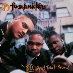 Fu-Schnickens F.U. Don't Take It Personal (LP)