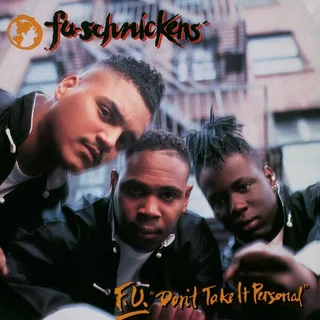 Fu-Schnickens F.U. Don't Take It Personal (LP)