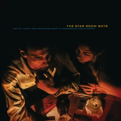 The Star Room Boys Why Do Lonely Men And Women Want… (2LP)