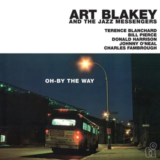 Art Blakey &amp; The Jazz Messengers Oh-By The Way - LTD (LP)