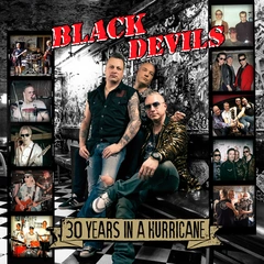 Black Devils With Janne Louhivuori… 30 Years In A Hurricane (CD)