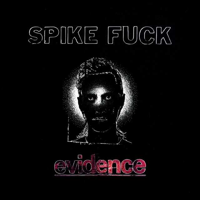 Spike Fuck Evidence (CD) 