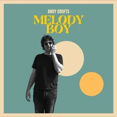 Andy Crofts Melody Boy (LP)