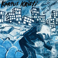 Korpus Kristi Stadt Der Blauen Eier - Selected… (LP)