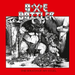 Axe Battler The Wrath Of My Steel (CD)