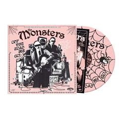 The Monsters Off The Road We Go! - LTD (LP) 