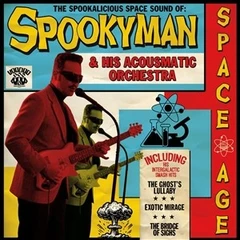 Spookyman The Spookalicious Space Sound Of… (LP)