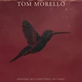 Tom Morello Everyone Gets Everything They Want (CD)
