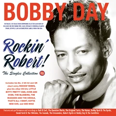 Bobby Day Rockin' Robert! The Singles… (2CD)