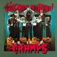 The Cramps Look Mom No Head! (LP)