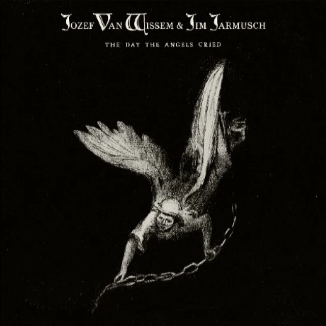 Jozef Van Wissem & Jim Jarmusch The Day The Angels Cried (LP) 