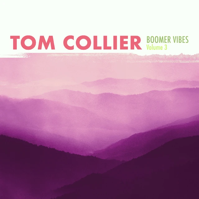 Tom Collier Boomer Vibes Volume 3 (CD) 