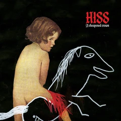 Hiss A Cheapened Crown (CD)