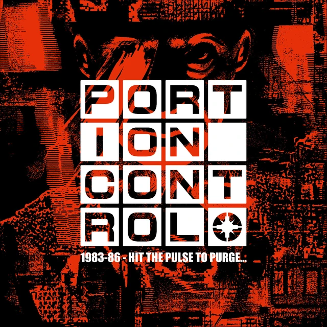 Portion Control 1983-86: Hit The Pulse To Purge... (4CD) 