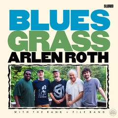 Arlen Roth &amp; The Rank &amp; File Band Blues Grass (CD)
