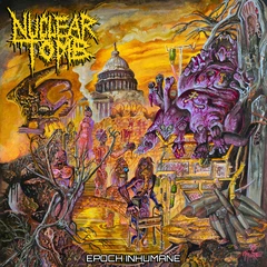 Nuclear Tomb Epoch Inhumane (CD)