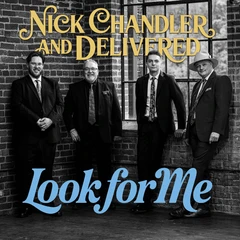 Nick Chandler &amp; Delivered Look For Me (CD)