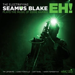 Seamus Blake The Electrifying Seamus Blake: Eh! (LP)