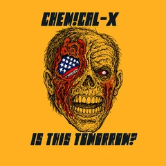 Chemical-X Is This Tomorrow? (LP)