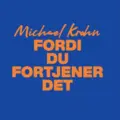 Michael Krohn Fordi Du Fortjener Det (LP)