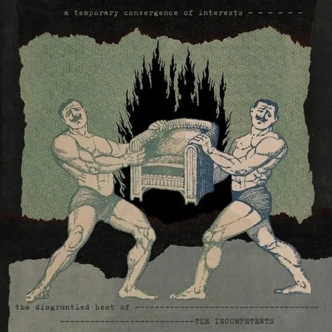 The Incompetents A Temporary Convergence Of… (LP) 