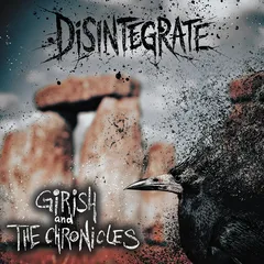 Girish And The Chronicles Disintegrate - LTD (LP)