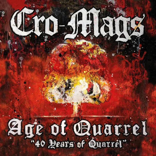 Cro-Mags Age Of Quarrel: 40 Years Of Quarrel (CD) 