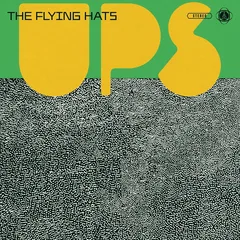 The Flying Hats Ups (LP)