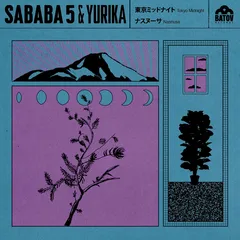Sababa 5 &amp; Yurika Hanashima Tokyo Midnight (7")