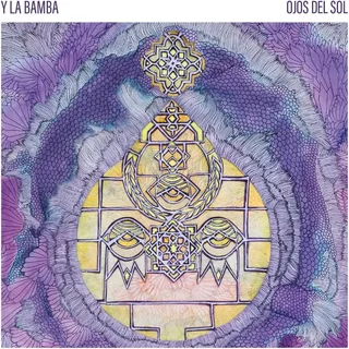 Y La Bamba Ojos Del Sol: 10th Anniversary (LP)