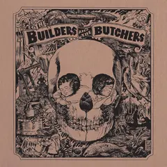 The Builders And The Butchers The Builders And The Butchers - LTD (LP)
