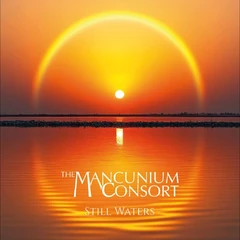 The Mancunium Consort Still Waters (CD)