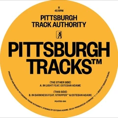 Pittsburgh Track Authority In Light/In Darkness (12")