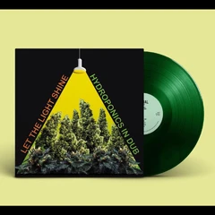 Hydroponics Let The Light Shine - LTD (LP)
