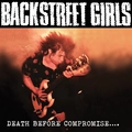 Backstreet Girls Death Before Compromise - LTD (LP)