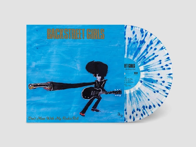 Backstreet Girls Don't Mess With My Rock'n'Roll- LTD (LP) 