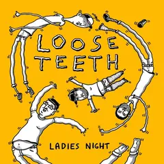 Loose Teeth Ladies Night (12")