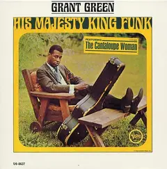 Grant Green His Majesty King Funk - LTD (LP)