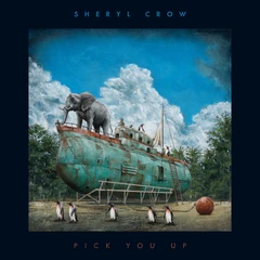 Sheryl Crow Pick You Up - LTD (LP)