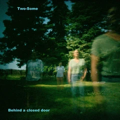 Two-Some Behind A Closed Door (LP)