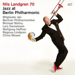 Nils Landgren Jazz At Berlin Philharmonic XIX (2LP)