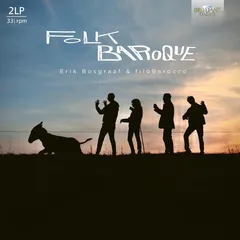 Erik Bosgraaf &amp; filoBarocco Folk Baroque (2LP)