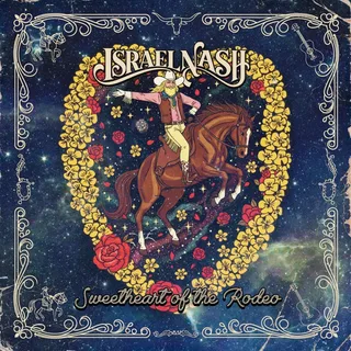 Israel Nash Sweetheart Of The Rodeo (CD)