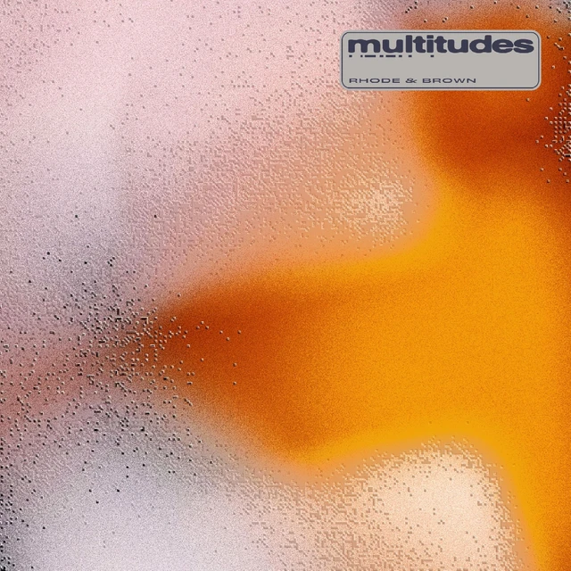 Rhode & Brown Multitudes (LP) 