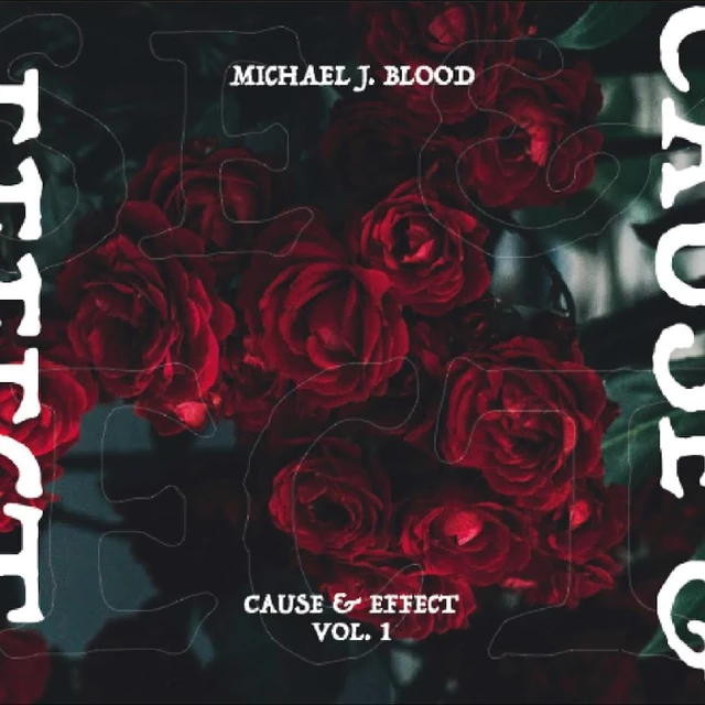 Michael J. Blood Cause & Effect Vol. 1 (2LP) 