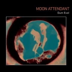Moon Attendant Dum Evol (LP)