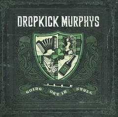 Dropkick Murphys Going Out In Style (2LP)