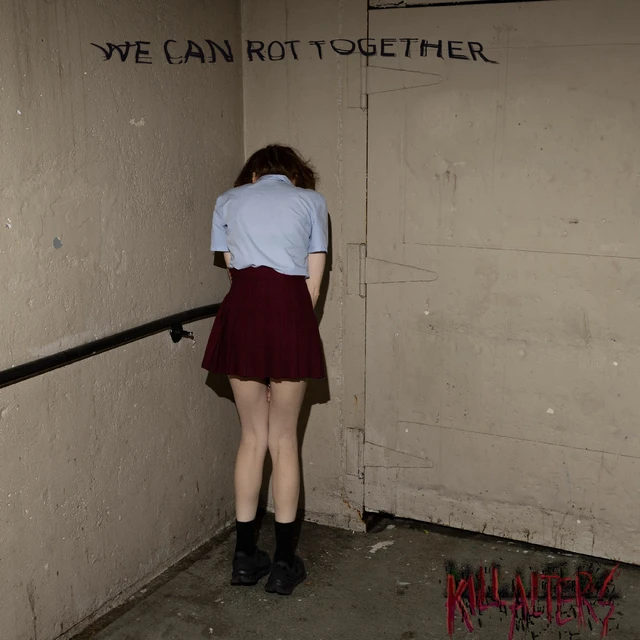 Kill Alters We Can Rot Together (MC) 