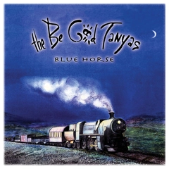 The Be Good Tanyas Blue Horse: 25th Anniversary… - LTD (LP)